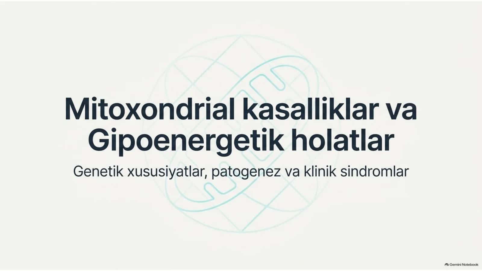 Mitoxondrial kasalliklar va gipoenergetik holatlar — 15 slayd