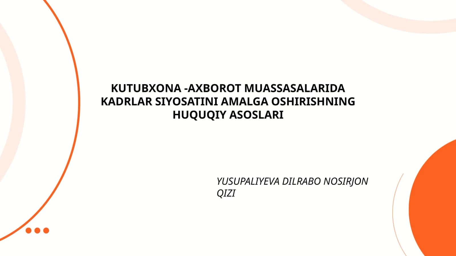 Kutubxona-axborot muassasalarida kadrlar siyosatini amalga oshirishning huquqiy asoslari