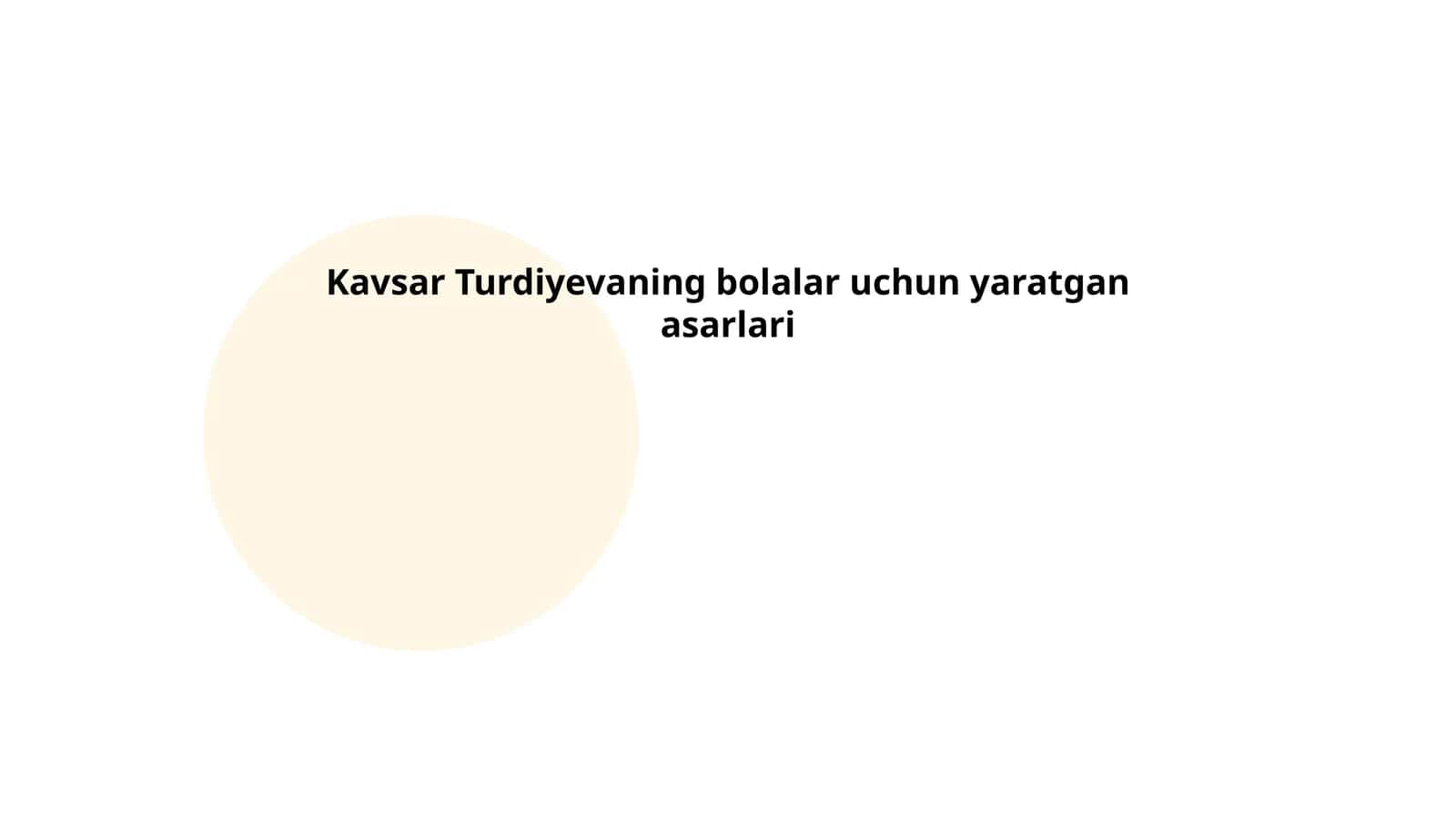 Kavsar Turdiyevaning bolalar uchun yaratgan asarlari