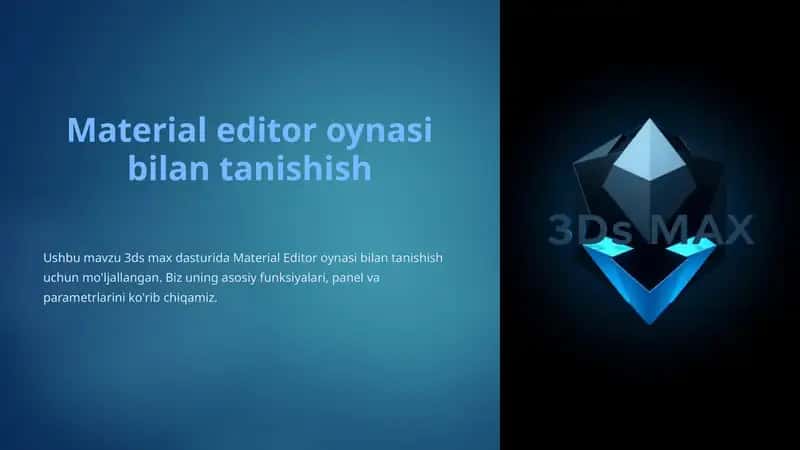 Material editor oynasi bilan tanishish