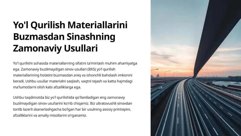 Yo'l Qurilish Materiallarini Buzmasdan Sinashning Zamonaviy Usullari