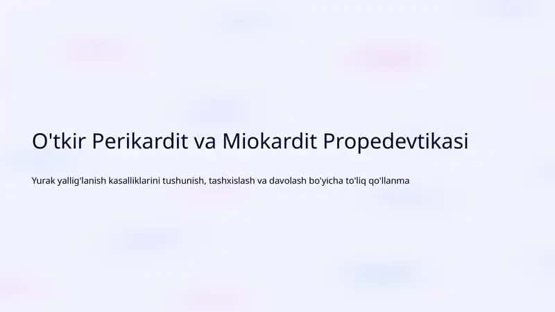 O'tkir Perikardit va Miokardit Propedevtikasi