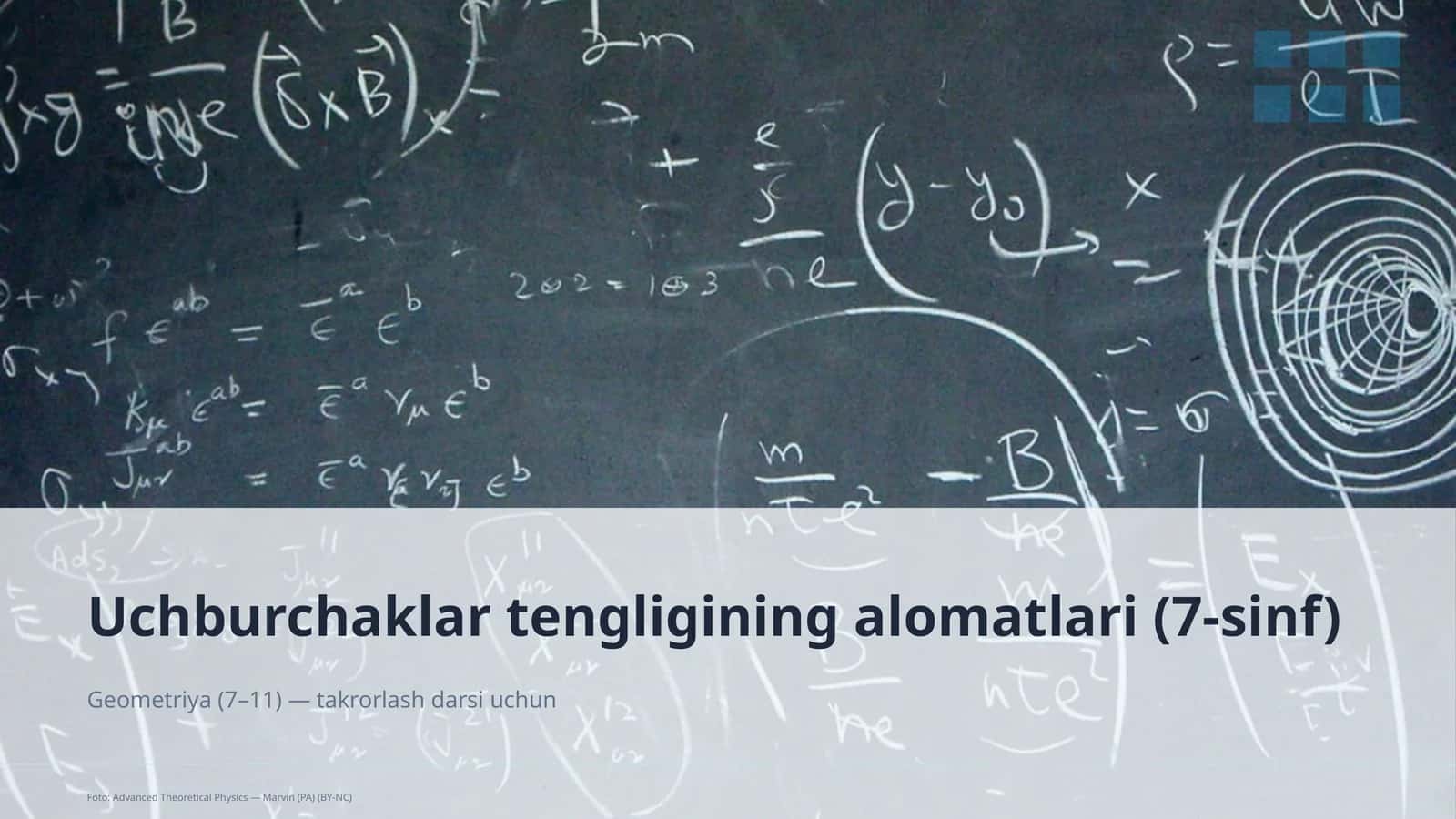 Uchburchaklar tengligining alomatlari (7-sinf)