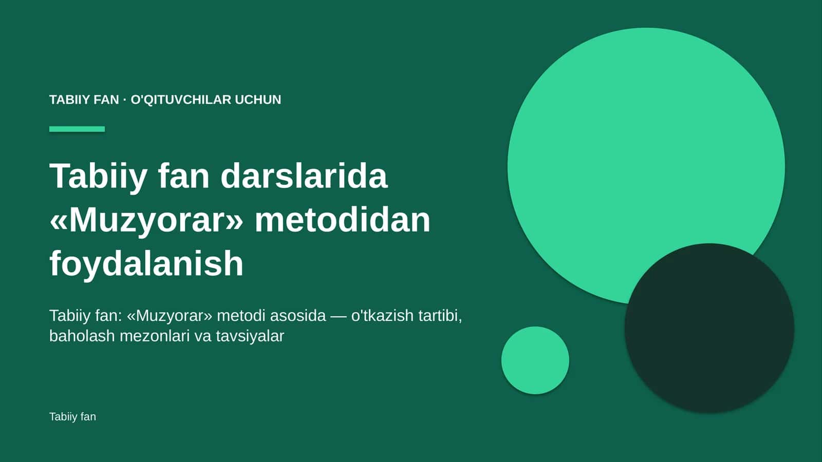 tabiiy fan darslarida muzyorar metodidan foydalanish 9605