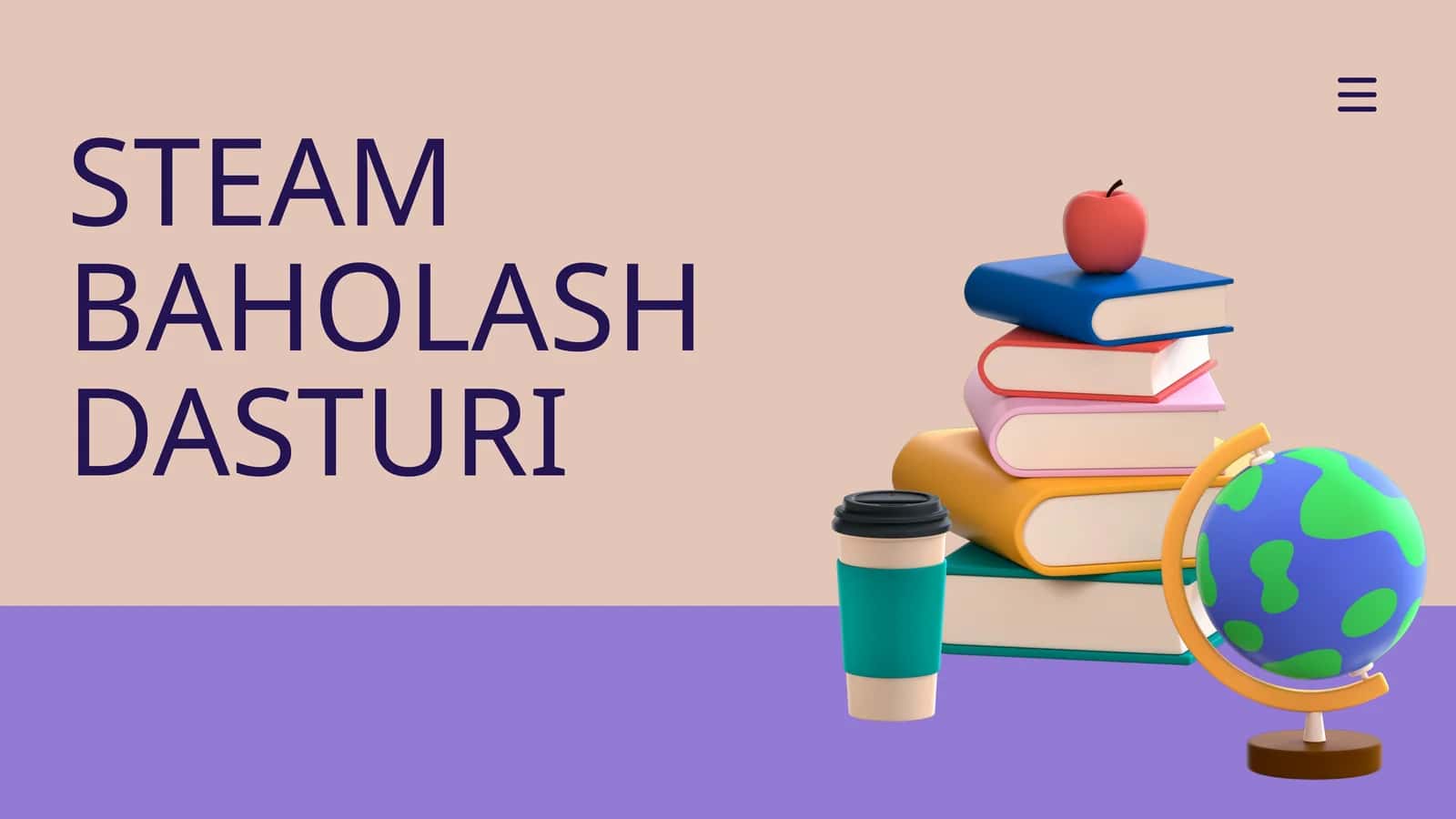 STEAM BAHOLASH DASTURI