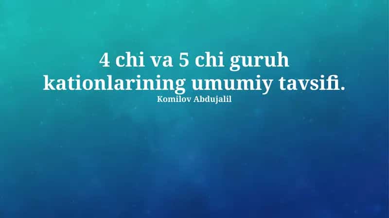 4-Chi va 5-Chi Guruh Kationlarining Kimyoviy Xossalari