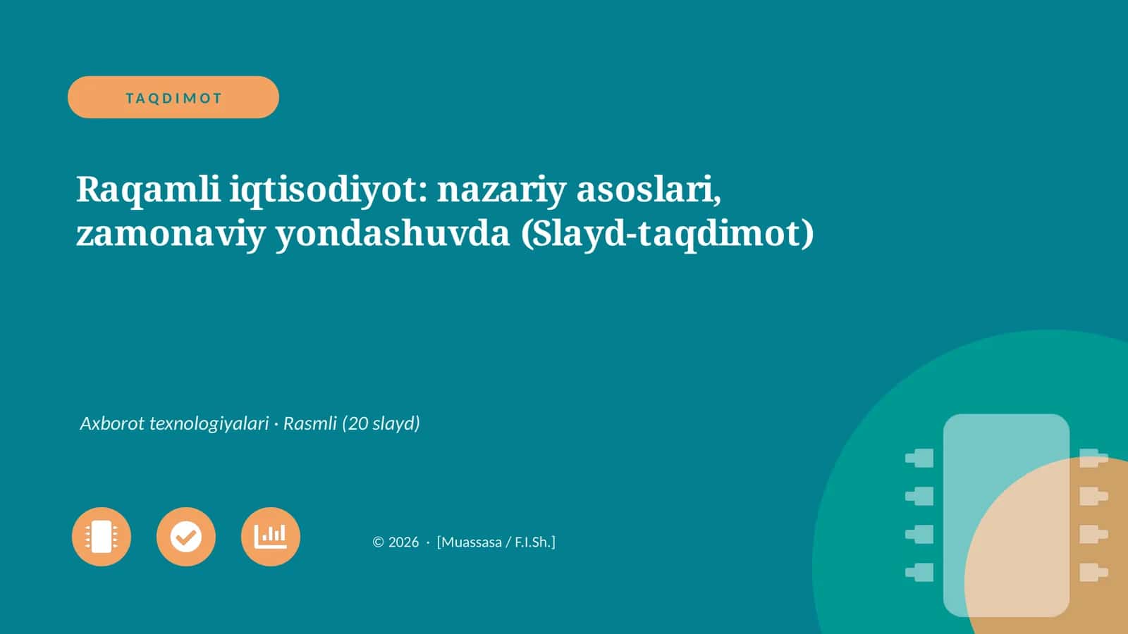 Raqamli iqtisodiyot: nazariy asoslari, zamonaviy yondashuvda (Slayd-taqdimot)