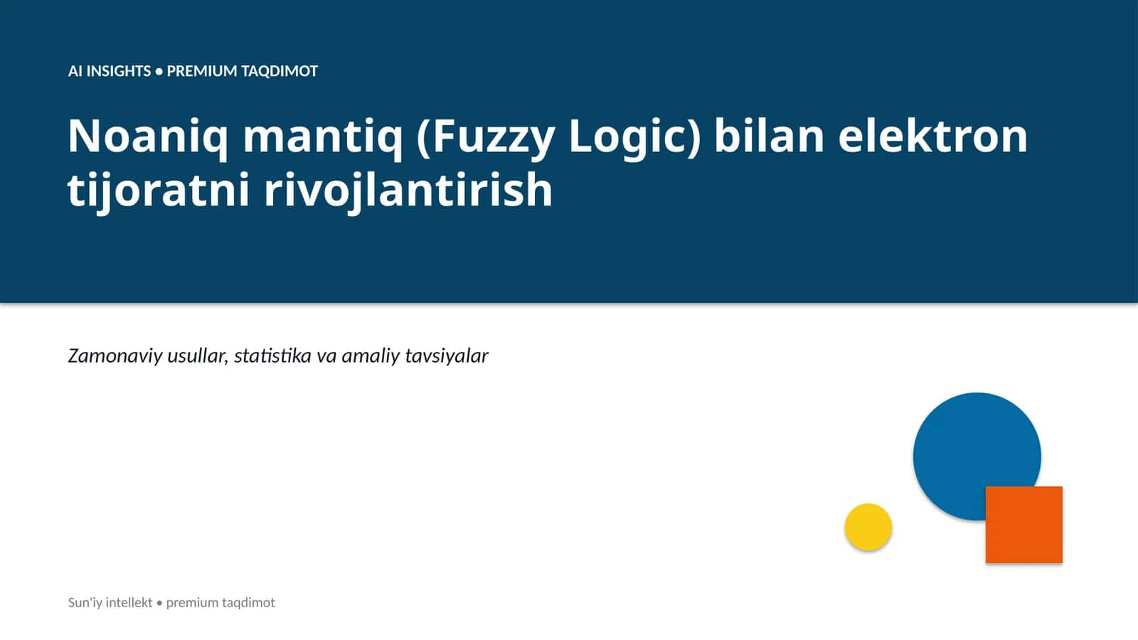 Noaniq mantiq (Fuzzy Logic) bilan elektron tijoratni rivojlantirish