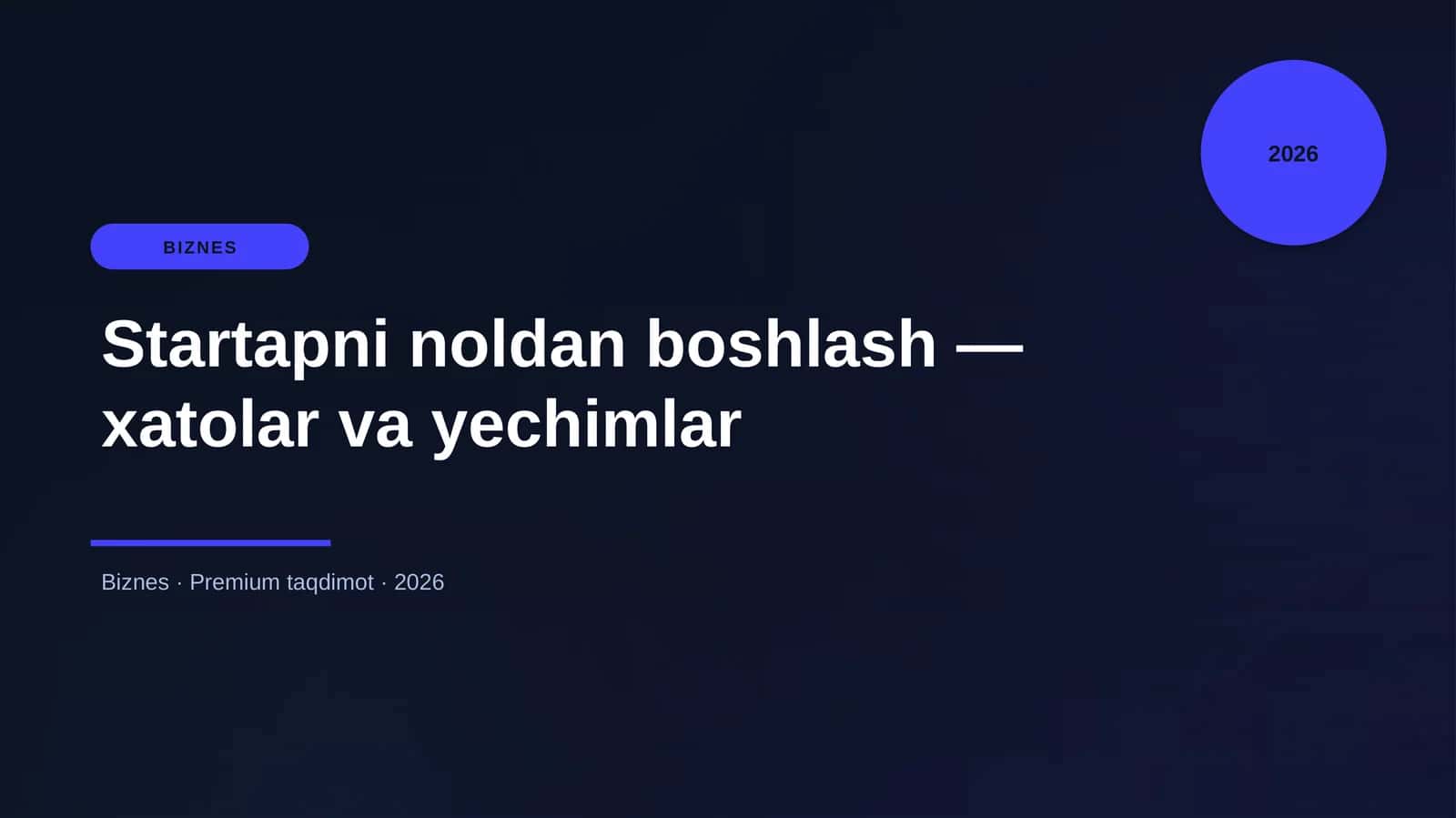 Startapni noldan boshlash — xatolar va yechimlar