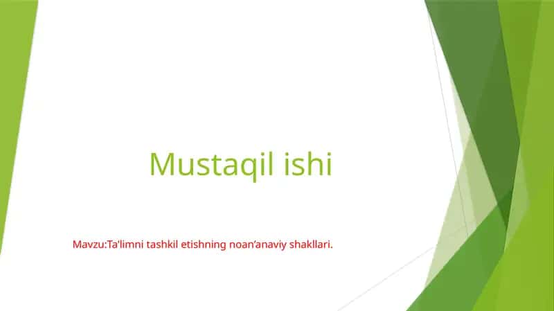 Ta’limni tashkil etishning noan’anaviy shakllari.