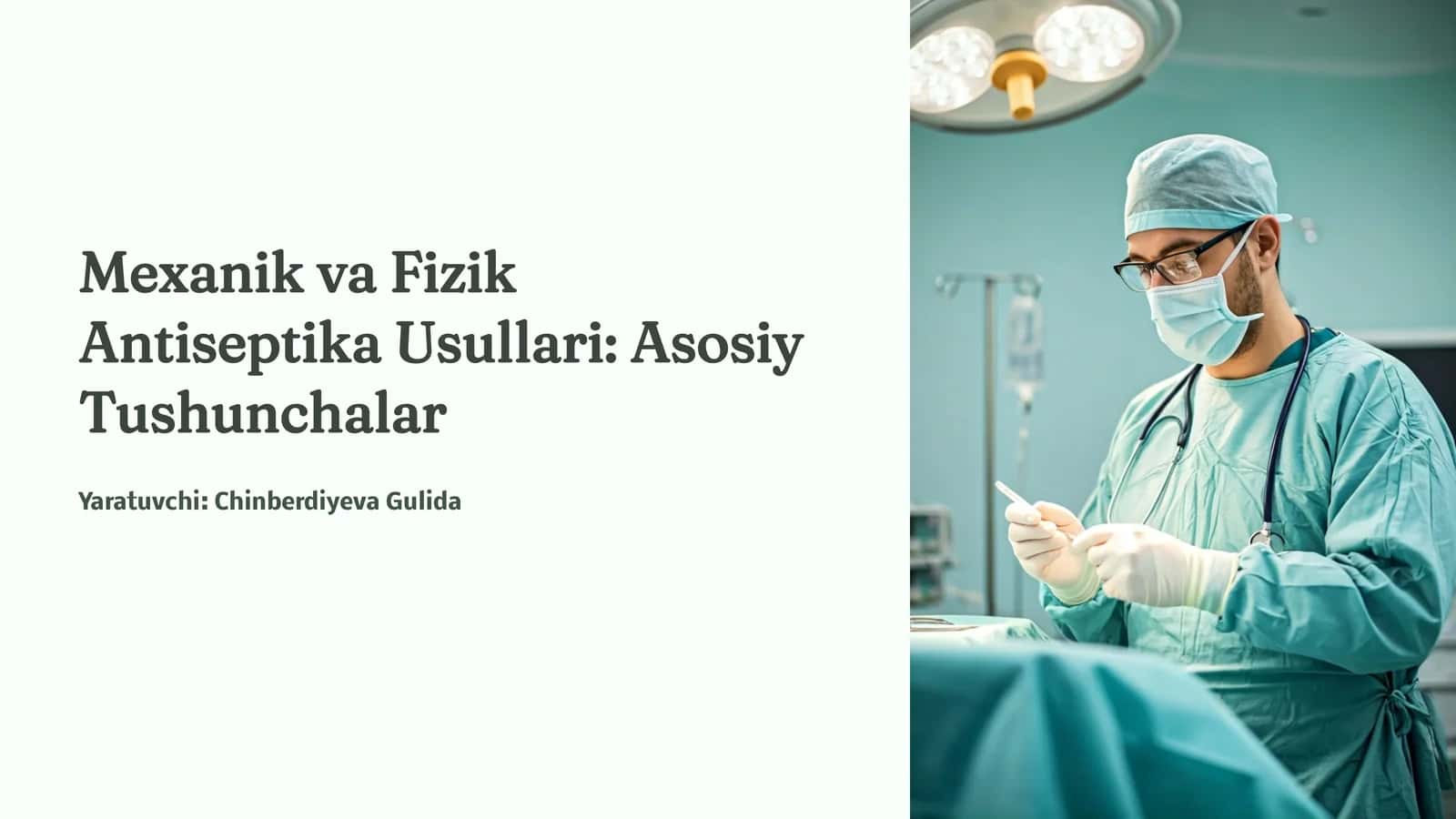 Mexanik va Fizik Antiseptika Usullari: Asosiy Tushunchalar