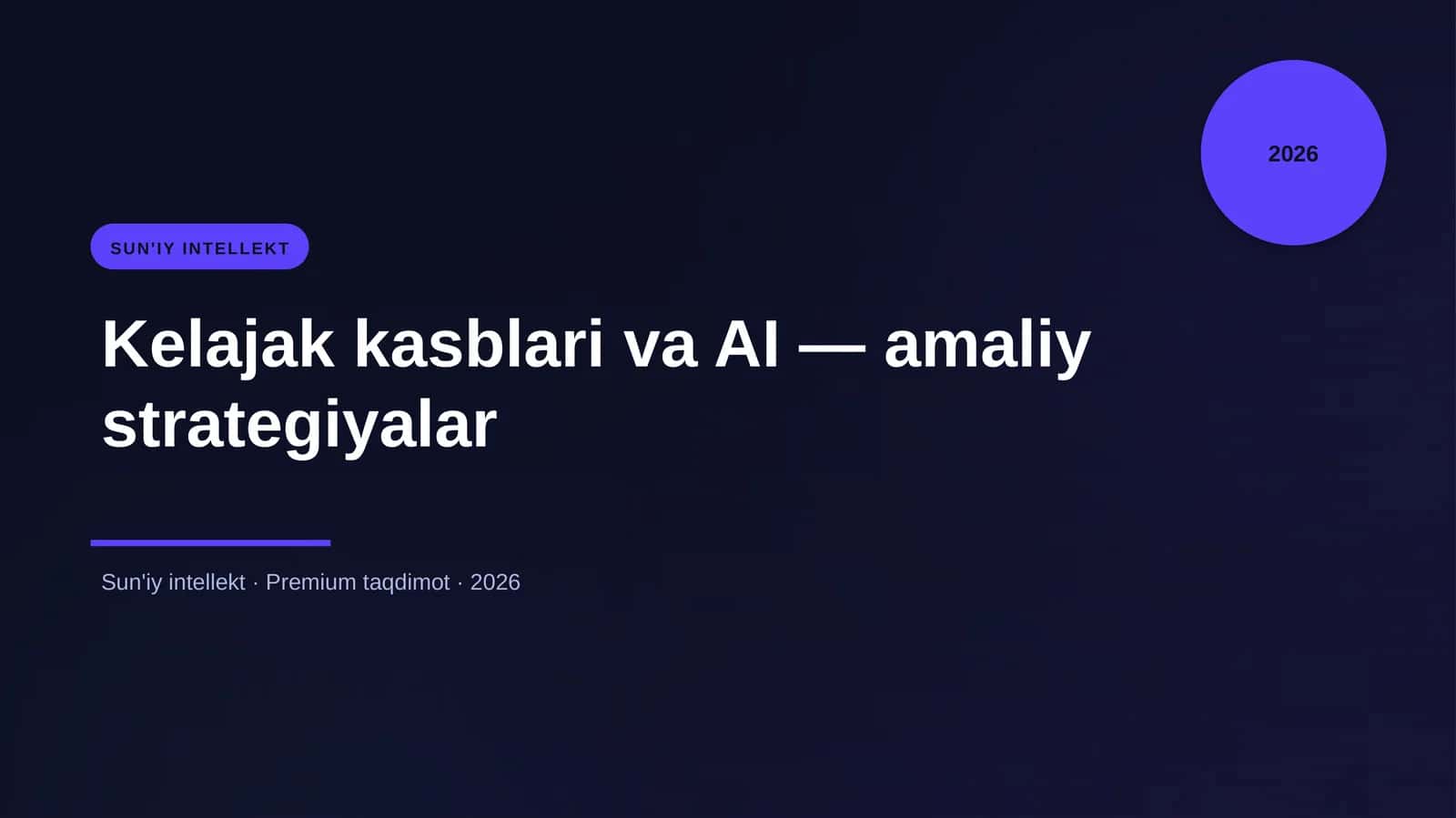 Kelajak kasblari va AI — amaliy strategiyalar