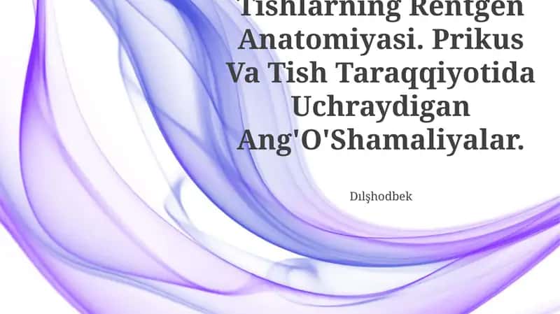 Tishlarning Rentgen Anatomiyasi