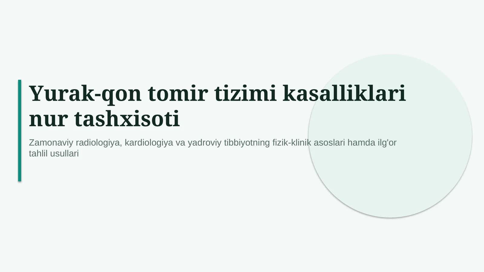 Yurak-qon tomir tizimi kasalliklari nur tashxisoti — zamonaviy diagnostika