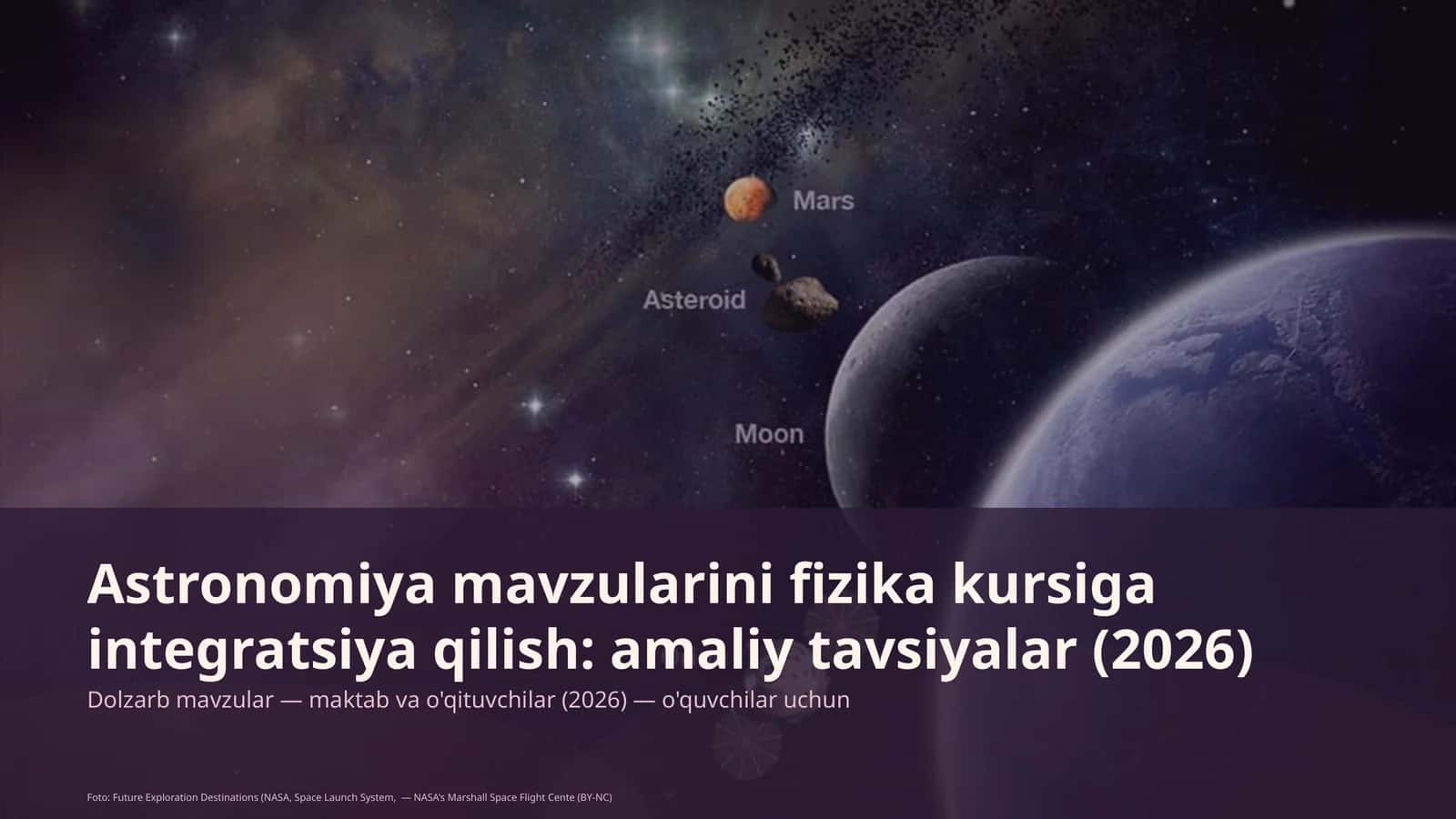 Astronomiya mavzularini fizika kursiga integratsiya qilish: amaliy tavsiyalar