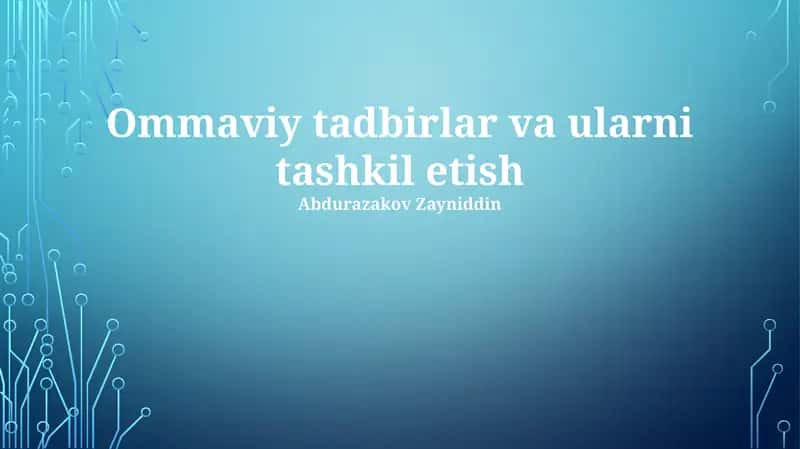 Ommaviy tadbirlar va ularni tashkil etish