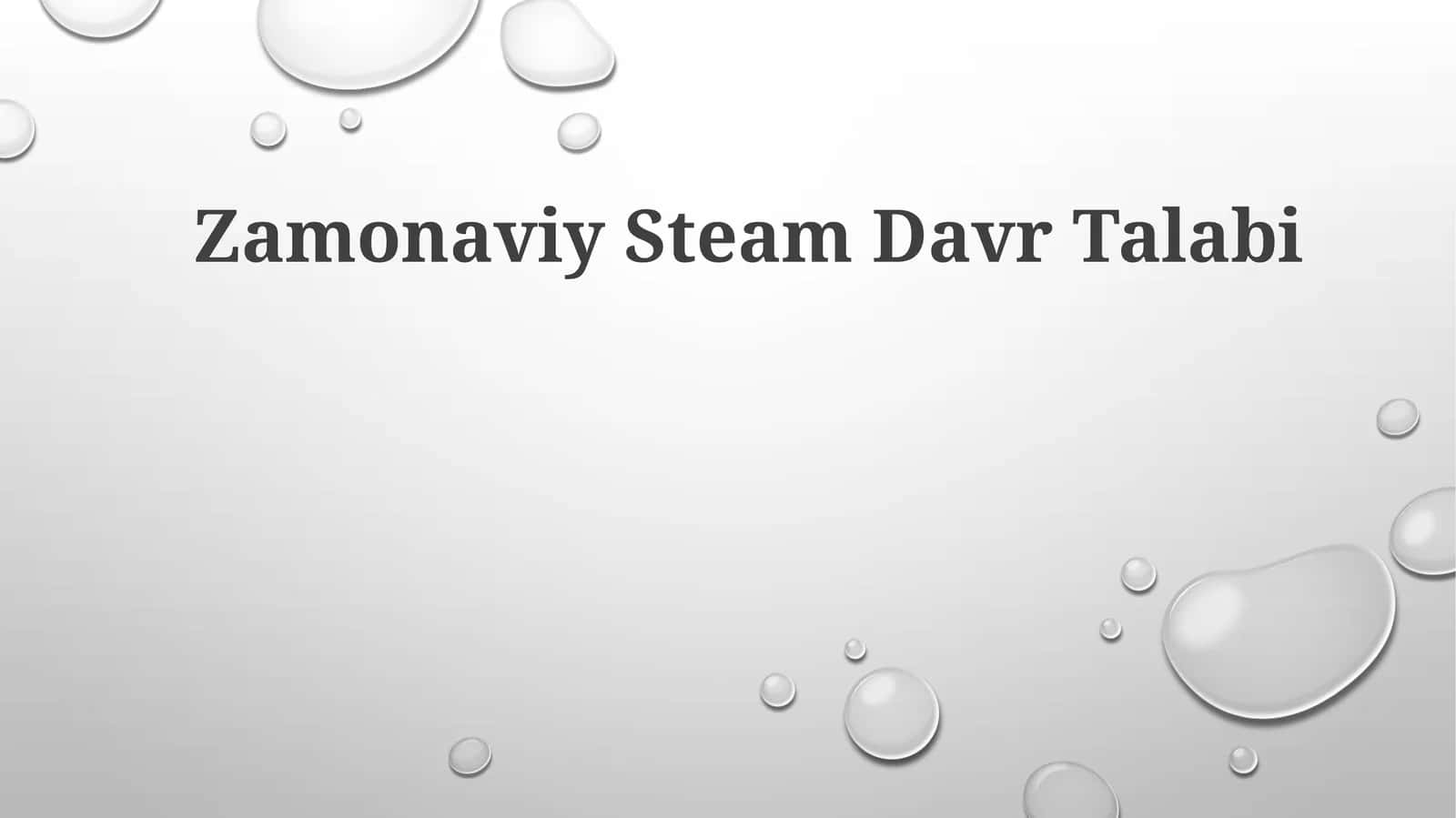 Zamonaviy SteamDavrTalabi