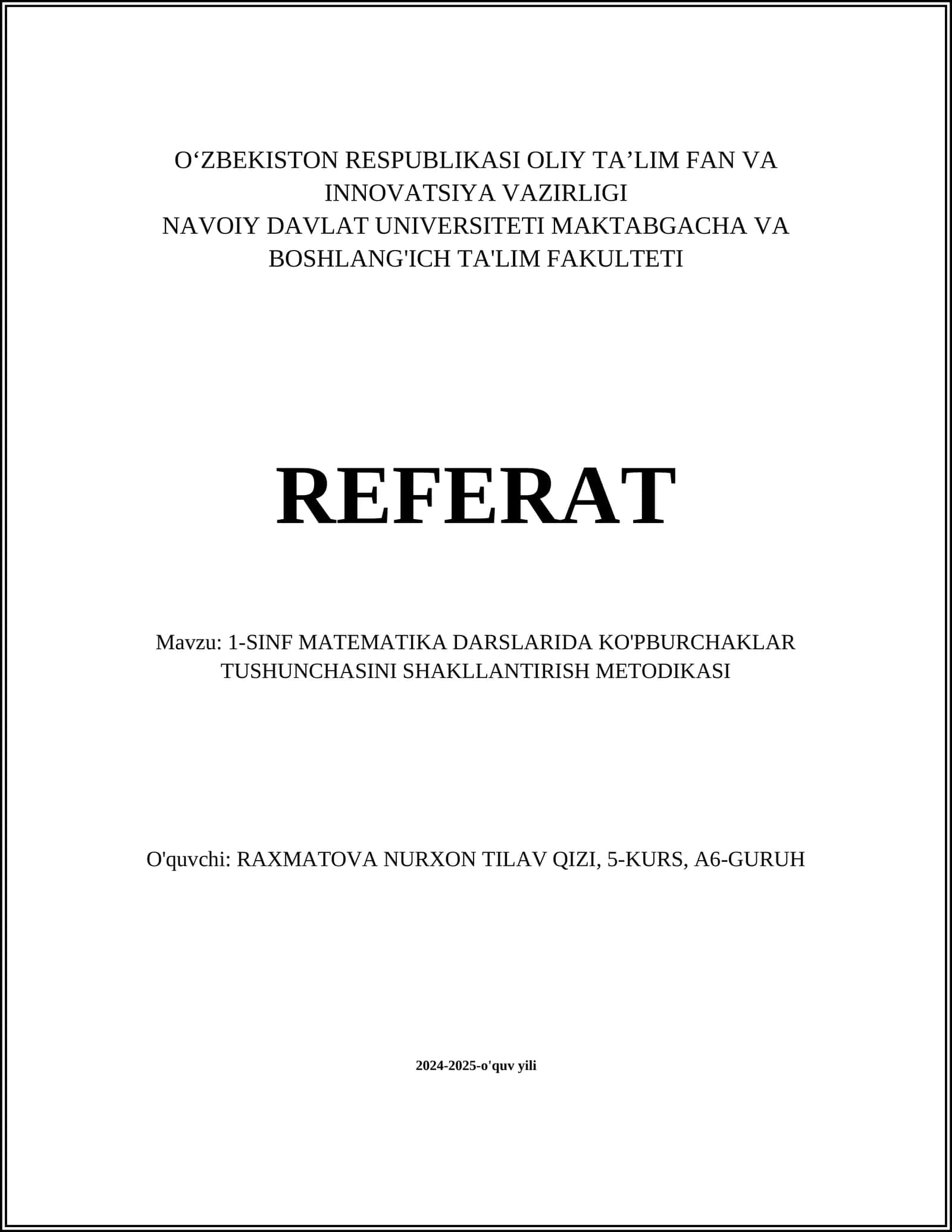 1-SINF MATEMATIKA DARSLARIDA KO'PBURCHAKLAR TUSHUNCHASINI SHAKLLANTIRISH METODIKASI