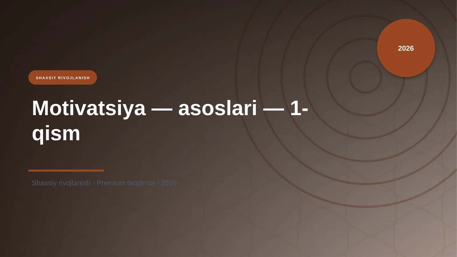 Motivatsiya — asoslari — 1-qism