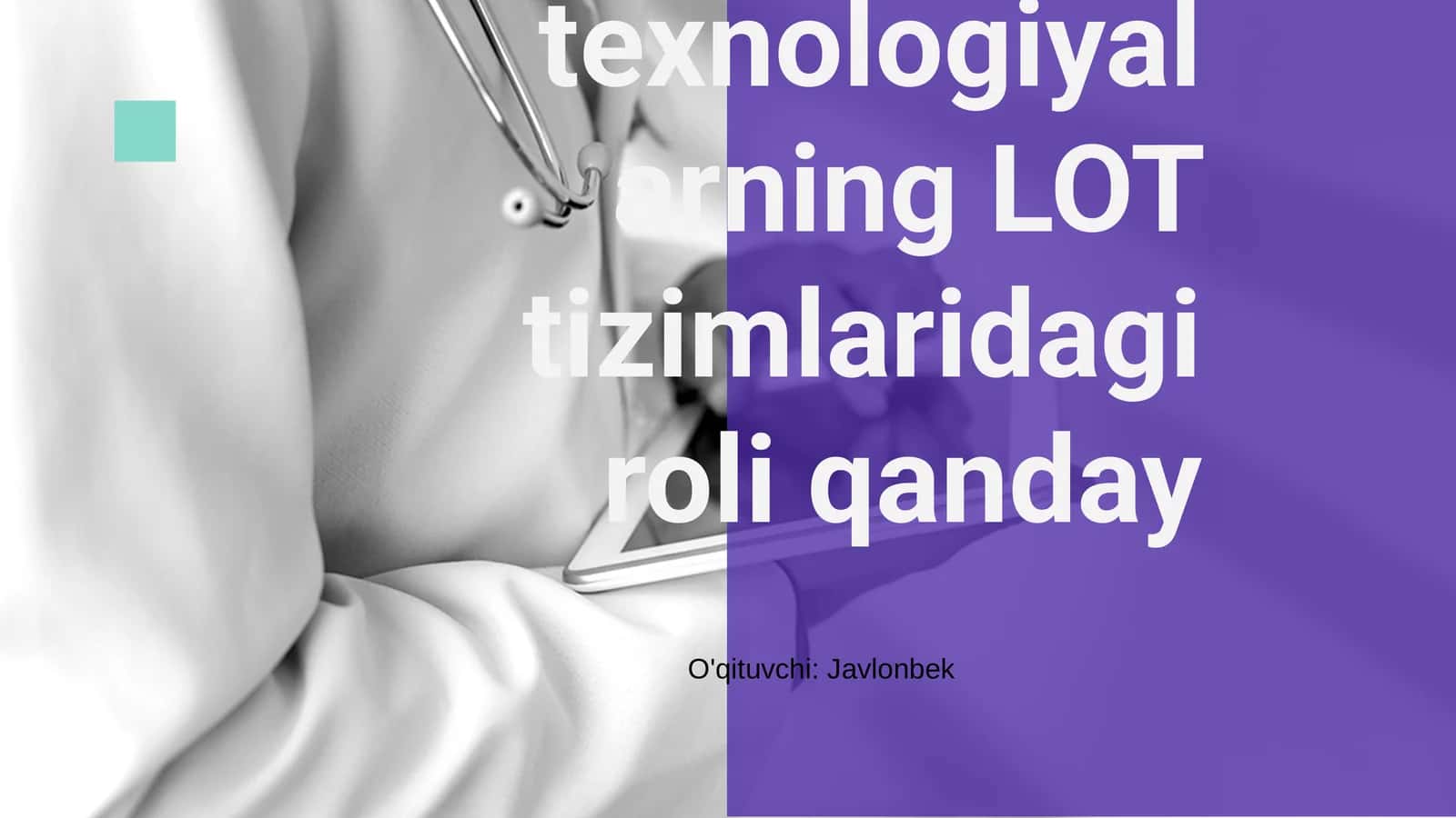 Sementirik texnologiyalar va LOT tizimlari