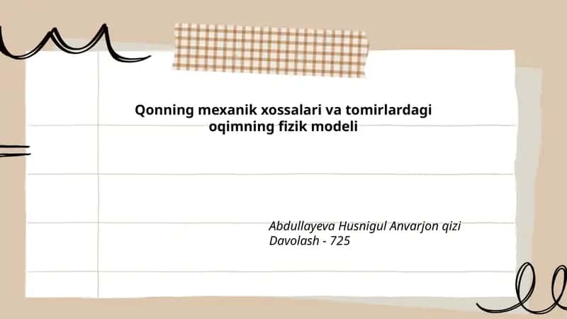 Qonning mexanik xossalari va tomirlardagi oqimning fizik modeli