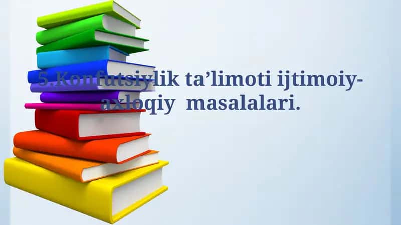 Konfutsiylik ta'limoti ijtimoiy-axloqiymasalalari