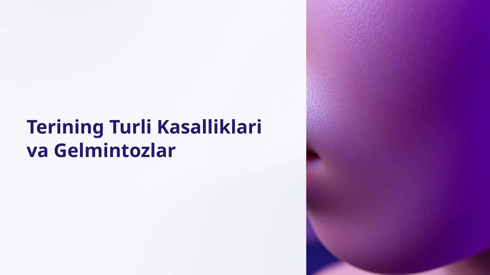 Terining Turli Kasalliklari va Gelmintozlar