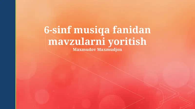 6-sinf musiqa fanidan mavzularni yoritish