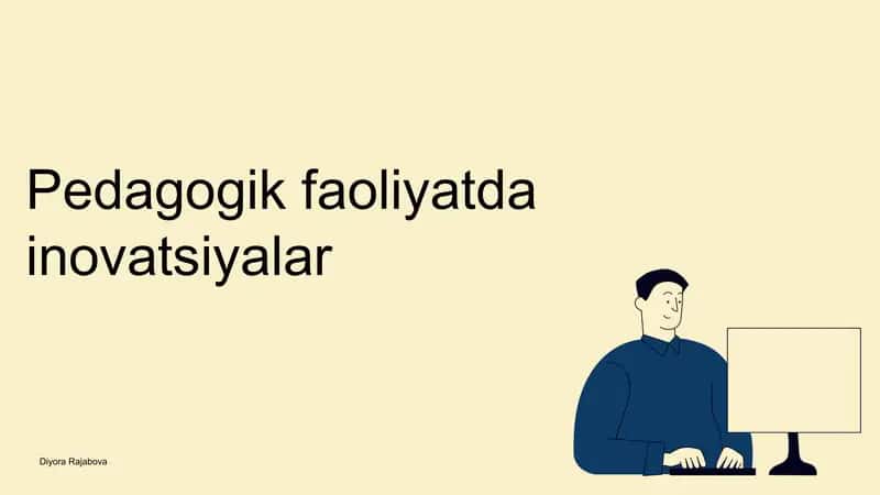 Pedagogik faoliyatda inovatsiyalar