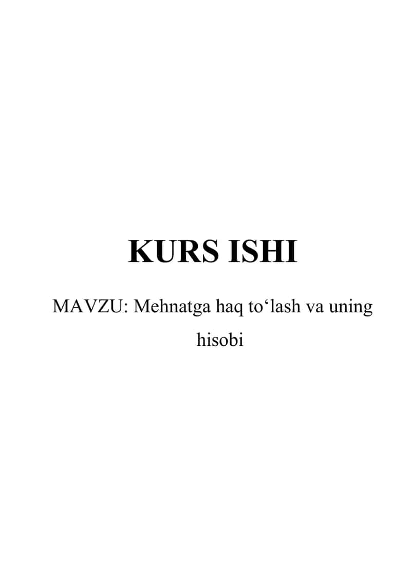 Mehnatga haq to'lash va uning hisobi