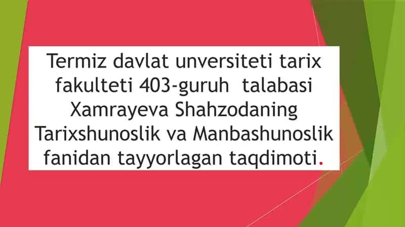 Tarixshunoslik va Manbashunoslik fanidan ta'lim