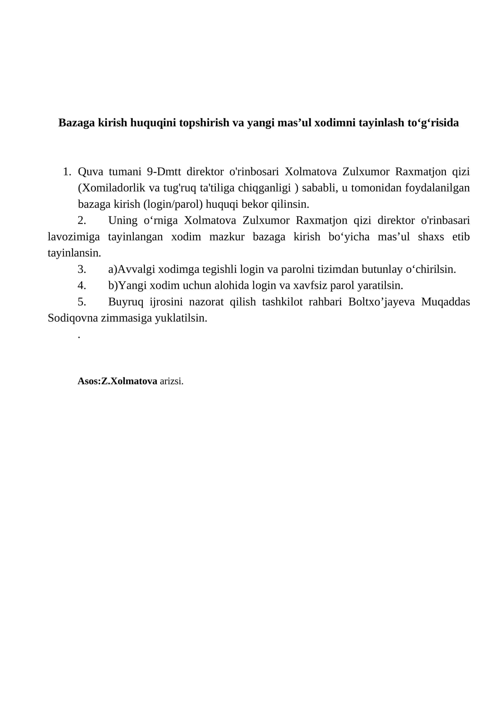 Bazaga kirish huquqini topshirish va yangi mas’ul xodimni tayinlash to'g'risida