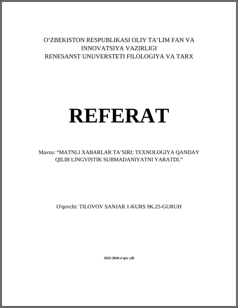 “MATNLI XABARLAR TA’SIRI: TEXNOLOGIYA QANDAY QILIB LINGVISTIK SUBMADANIYATNI YARATDI.”