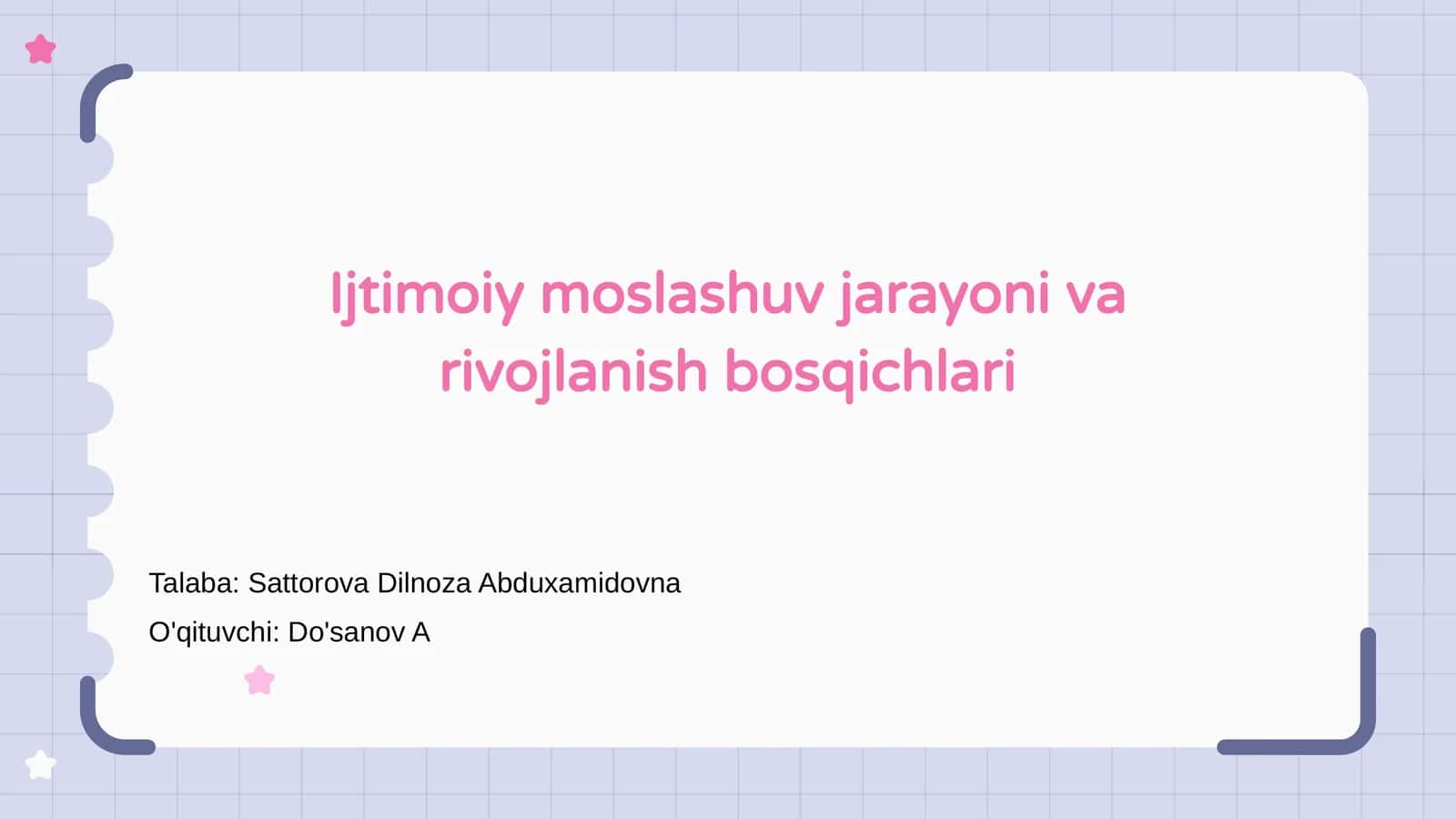 Ijtimoiy moslashuv jarayoni va rivojlanish bosqichlari