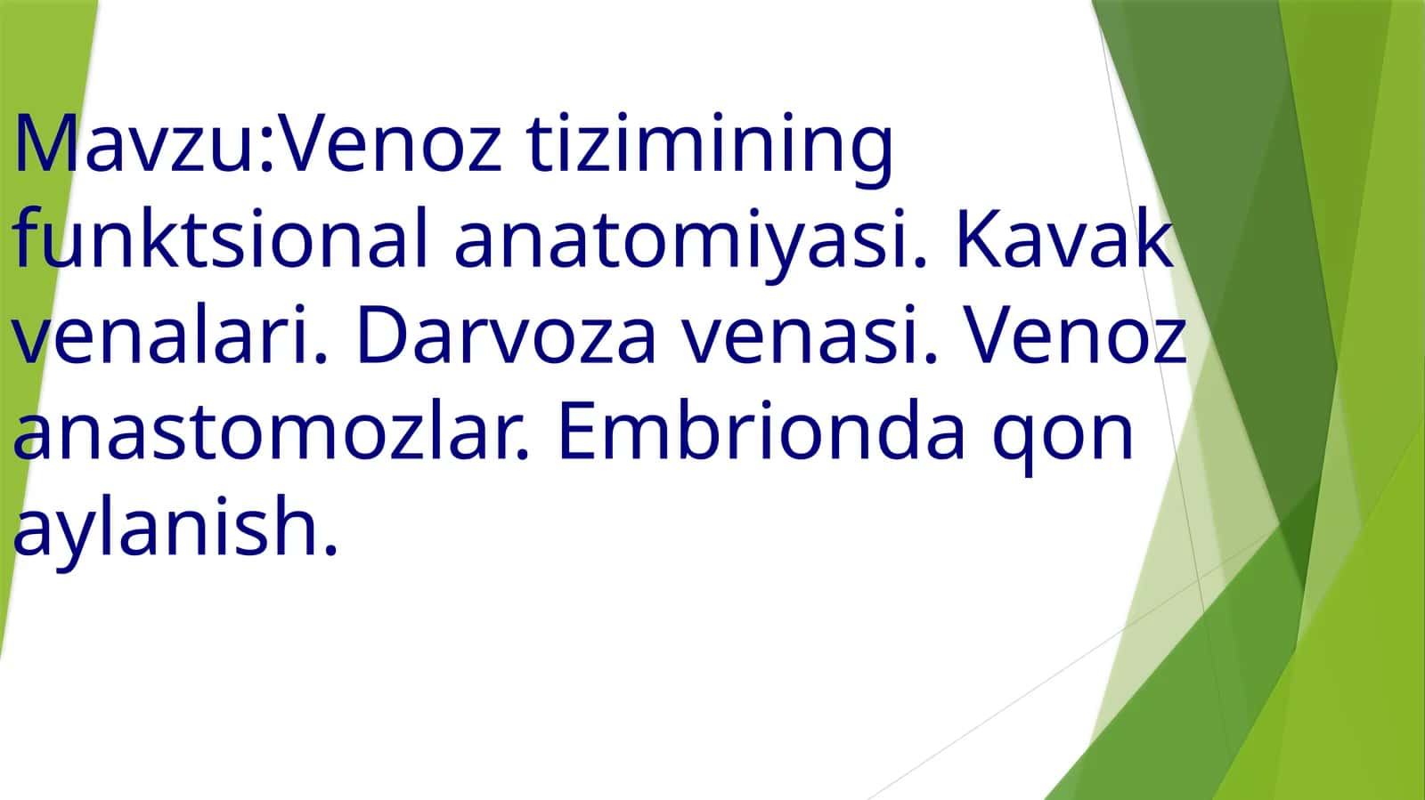 Venoztizimin Funktsional Anatomiyasi