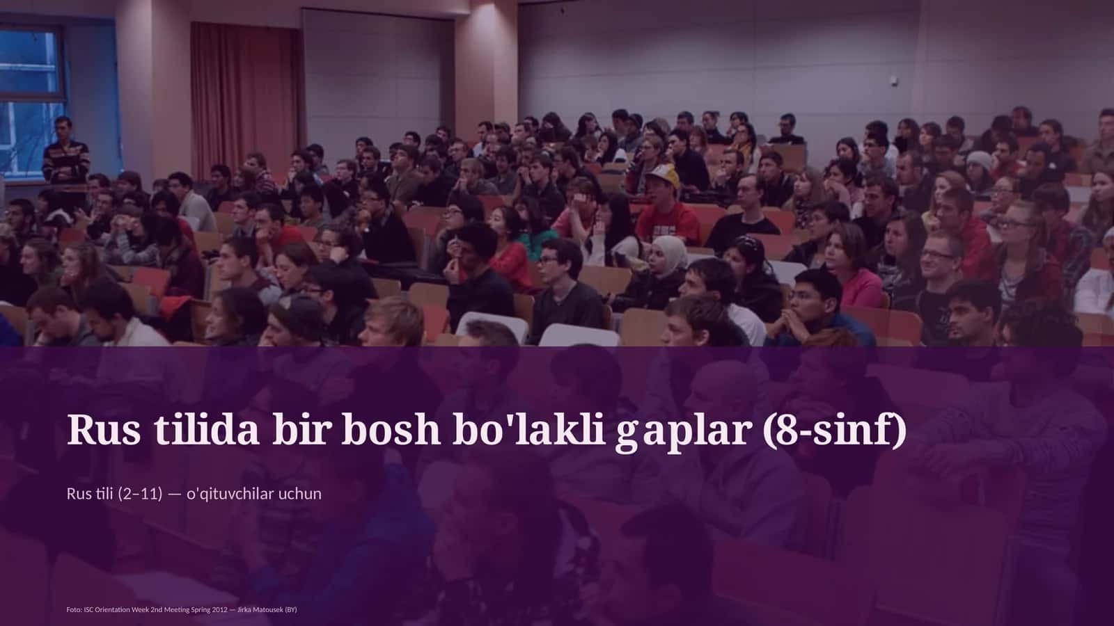 Rus tilida bir bosh bo'lakli gaplar (8-sinf)