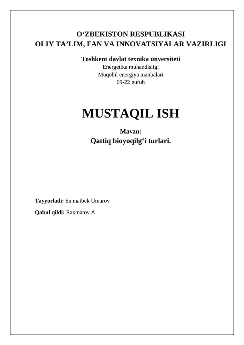 Qattiq bioyoqilg'ining turlari va xususiyatlari