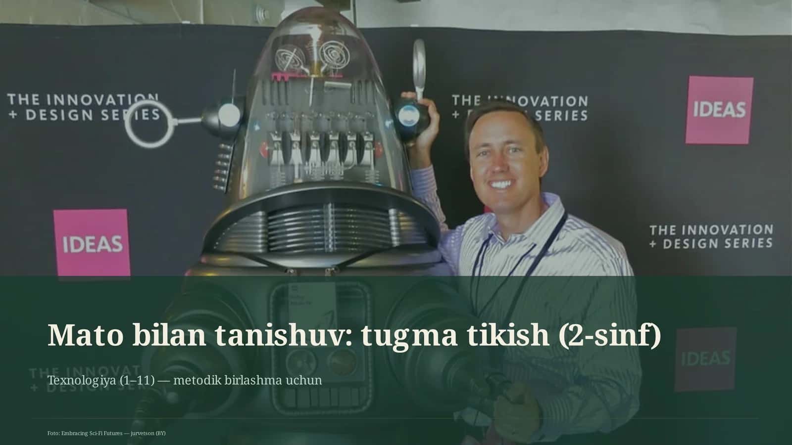 Mato bilan tanishuv: tugma tikish (2-sinf)