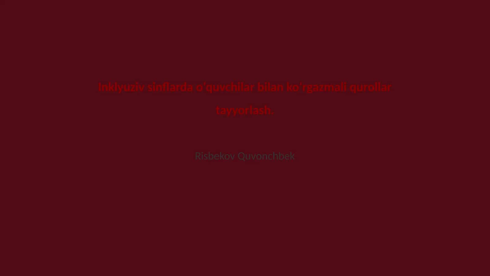 Inklyuziv sinflarda o‘quvchilar bilan ko‘rgazmali qurollar tayyorlash