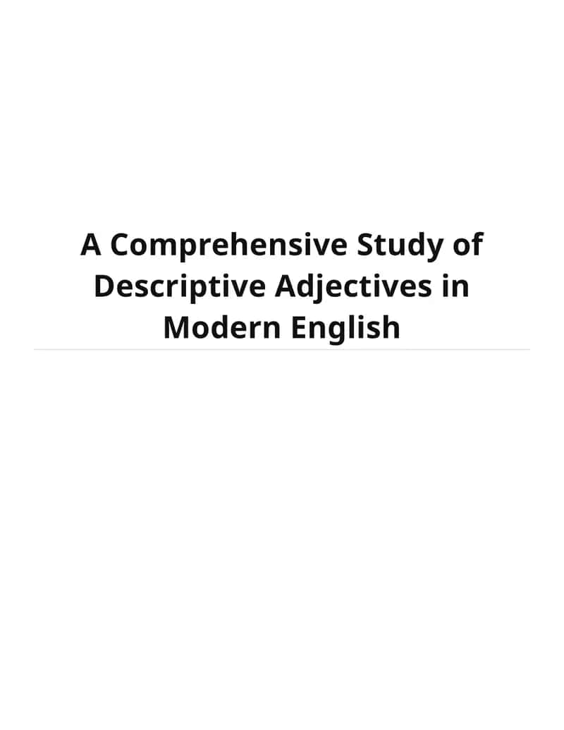 A Comprehensive Study of Descriptive Adjectives in Modern English