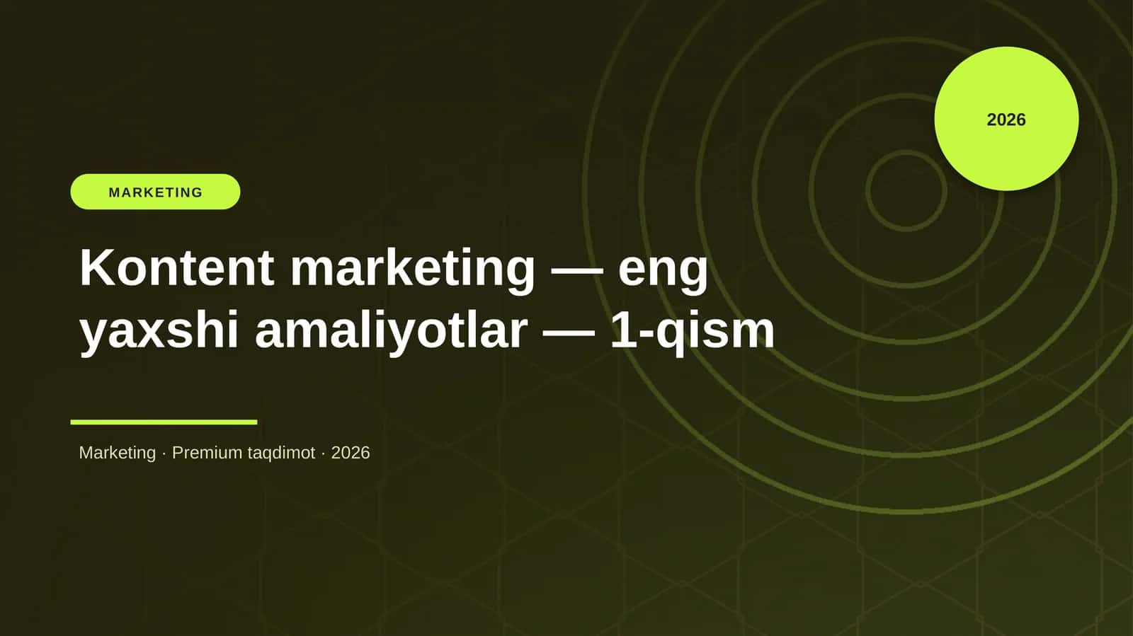 Kontent marketing — eng yaxshi amaliyotlar — 1-qism