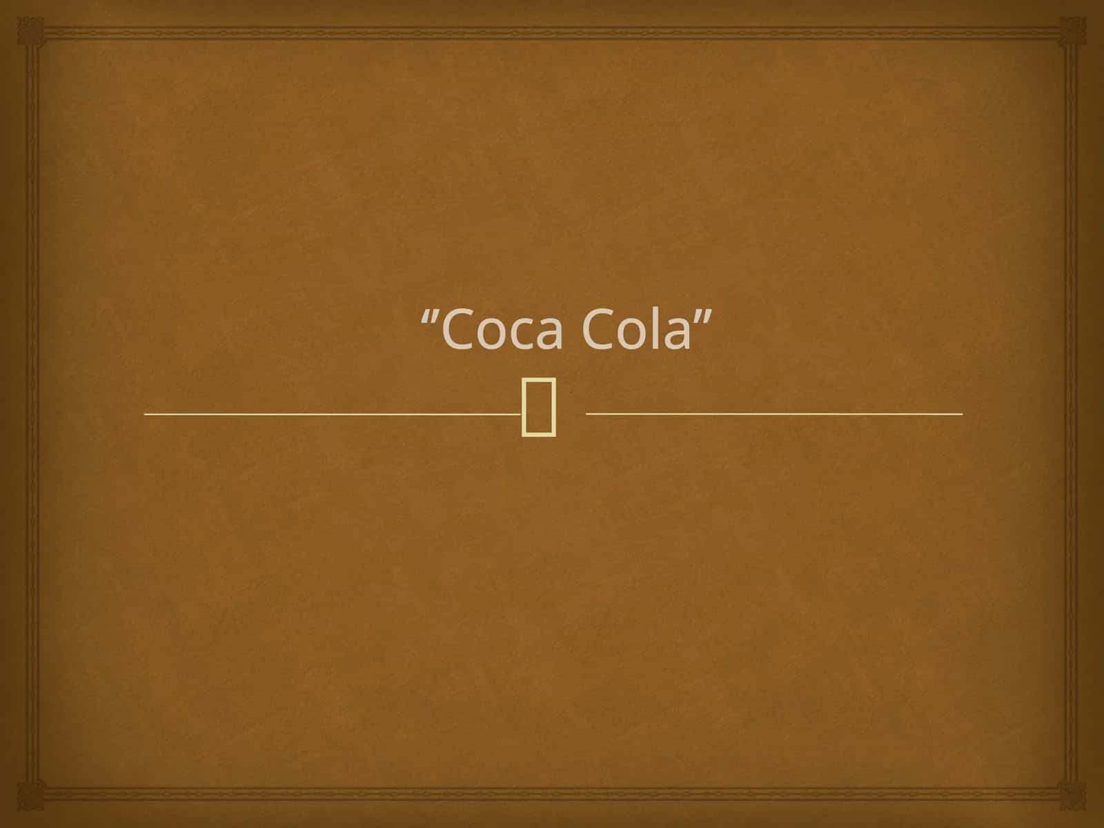 Coca Cola