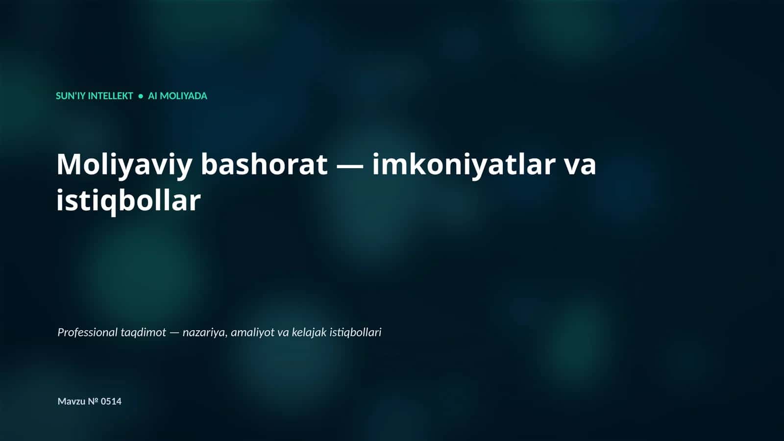 SUN'IY INTELLEKT • AI MOLIYADA