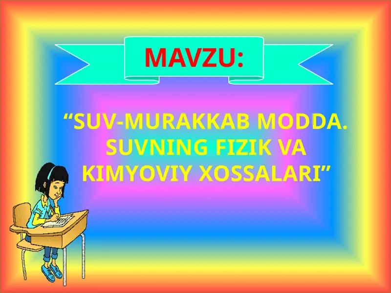 SUV-MURAKKAB MODDA. SUVNING FIZIK VA KIMYOVIY XOSSALARI