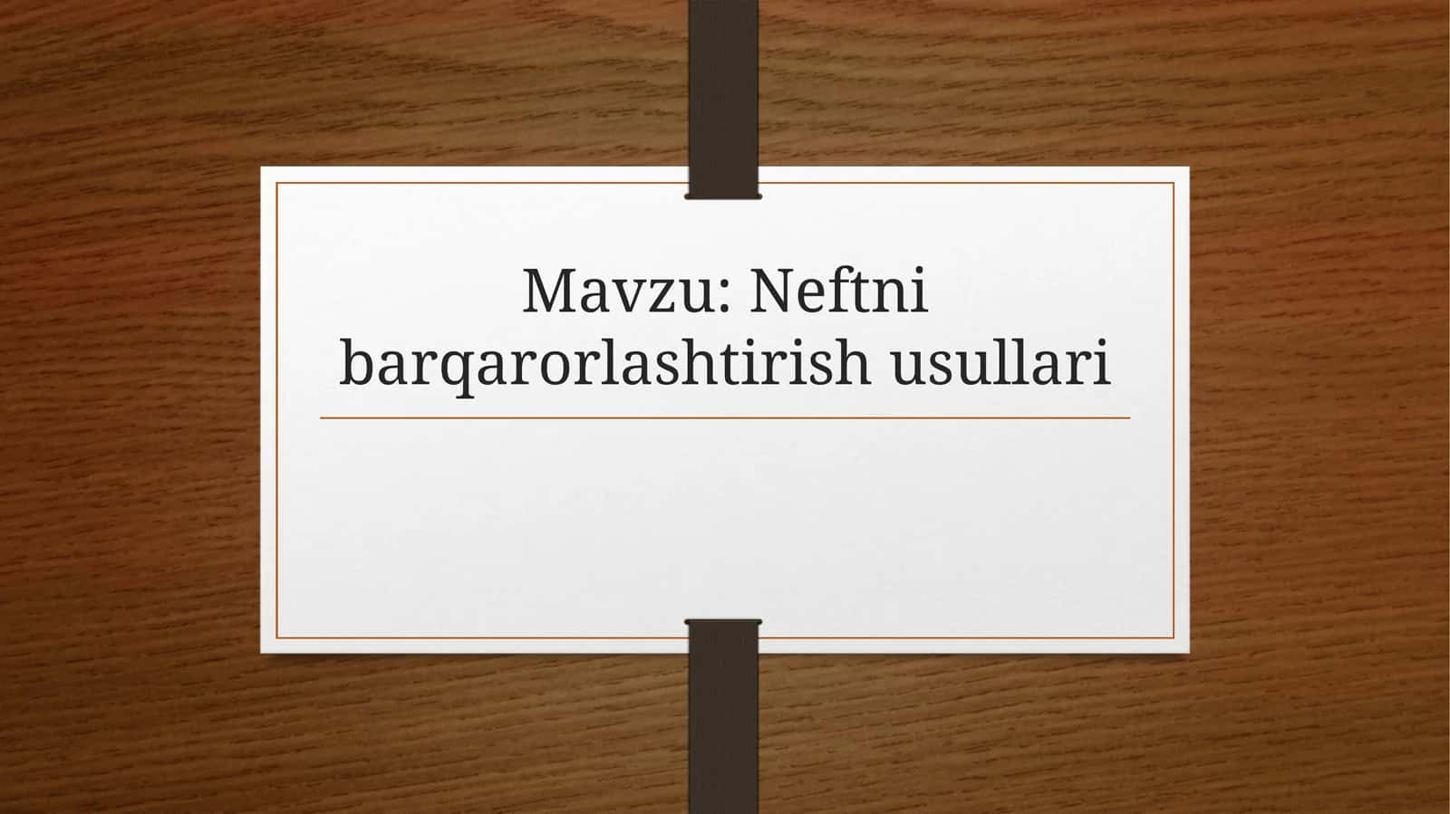 Neftni barqarorlashtirish usullari