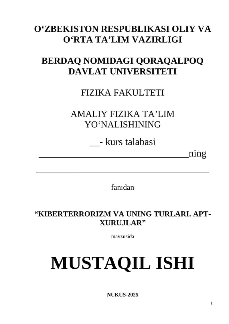 "KIBERTERRORIZM VA UNING TURLARI. APT-XURUJLAR" Mavzusida MUSTAQIL ISHI