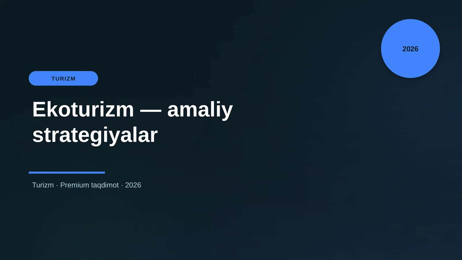 Ekoturizm — amaliy strategiyalar