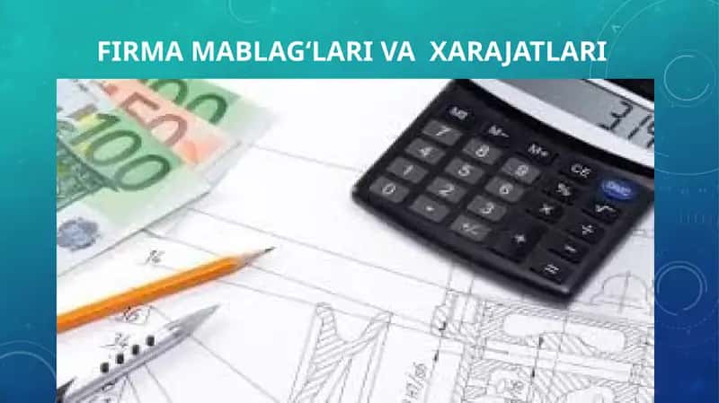 FIRMA MABLAG‘LARI VAXARAJATLARI