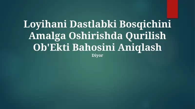 Qurilish Ob'ekti Bahosini Aniqlash