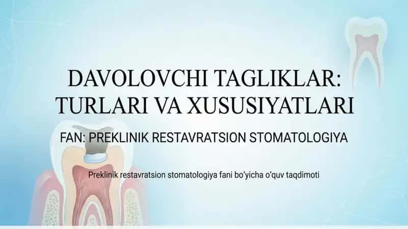 Davolovchi tagliklar turlari va xususiyatlari